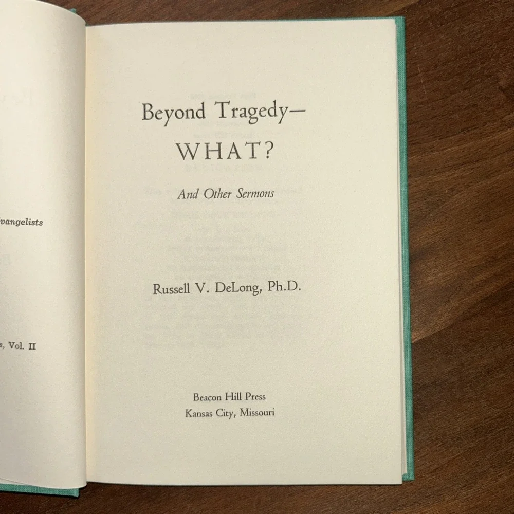 Beyond Tragedy—WHAT? Russell V. DeLong Vintage Hardcover Beacon Hill Press